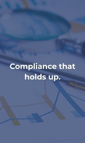 Compliance that holds up